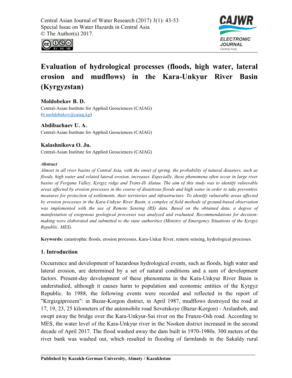 Evaluation of Hydrological Processes (Floods, High Water, Lateral Erosion and Mudflows) in the Kara-Unkyur River Basin (Kyrgyzstan)