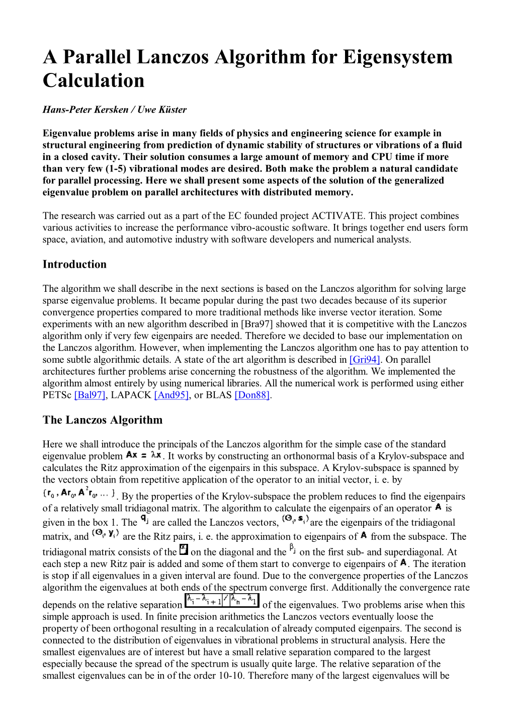 A Parallel Lanczos Algorithm for Eigensystem Calculation