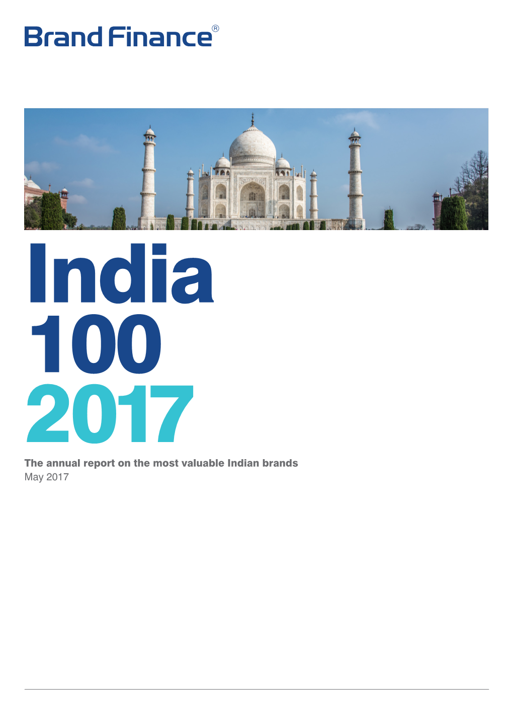 The Annual Report on the Most Valuable Indian Brands May 2017