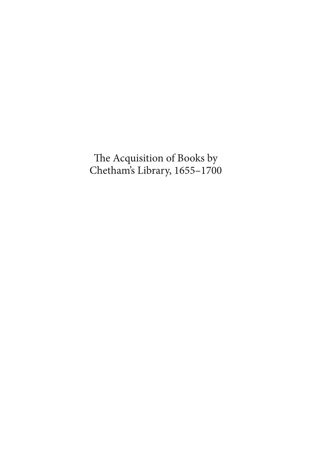 The Acquisition of Books by Chetham's Library, 1655 –1700