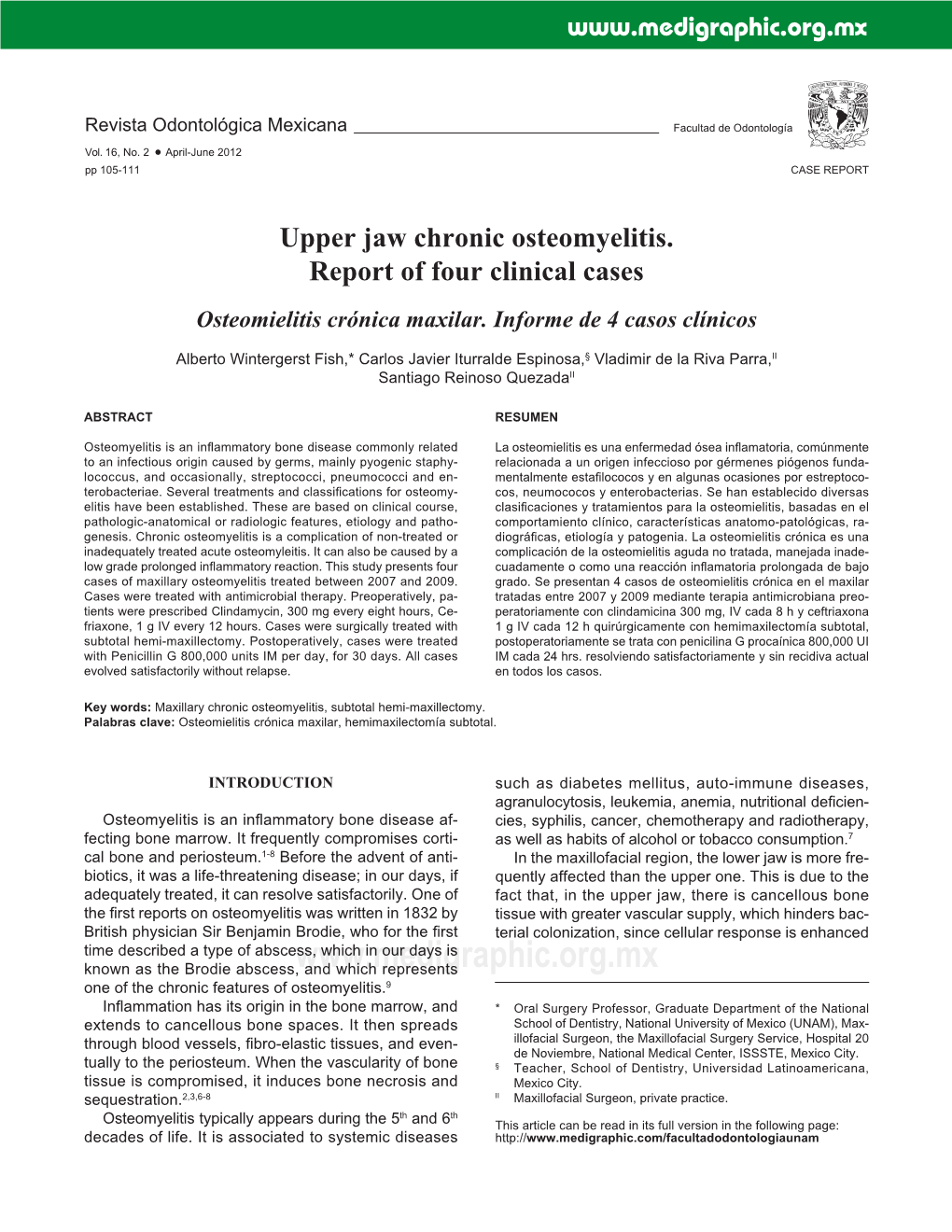 Upper Jaw Chronic Osteomyelitis. Report of Four Clinical Cases Osteomielitis Crónica Maxilar