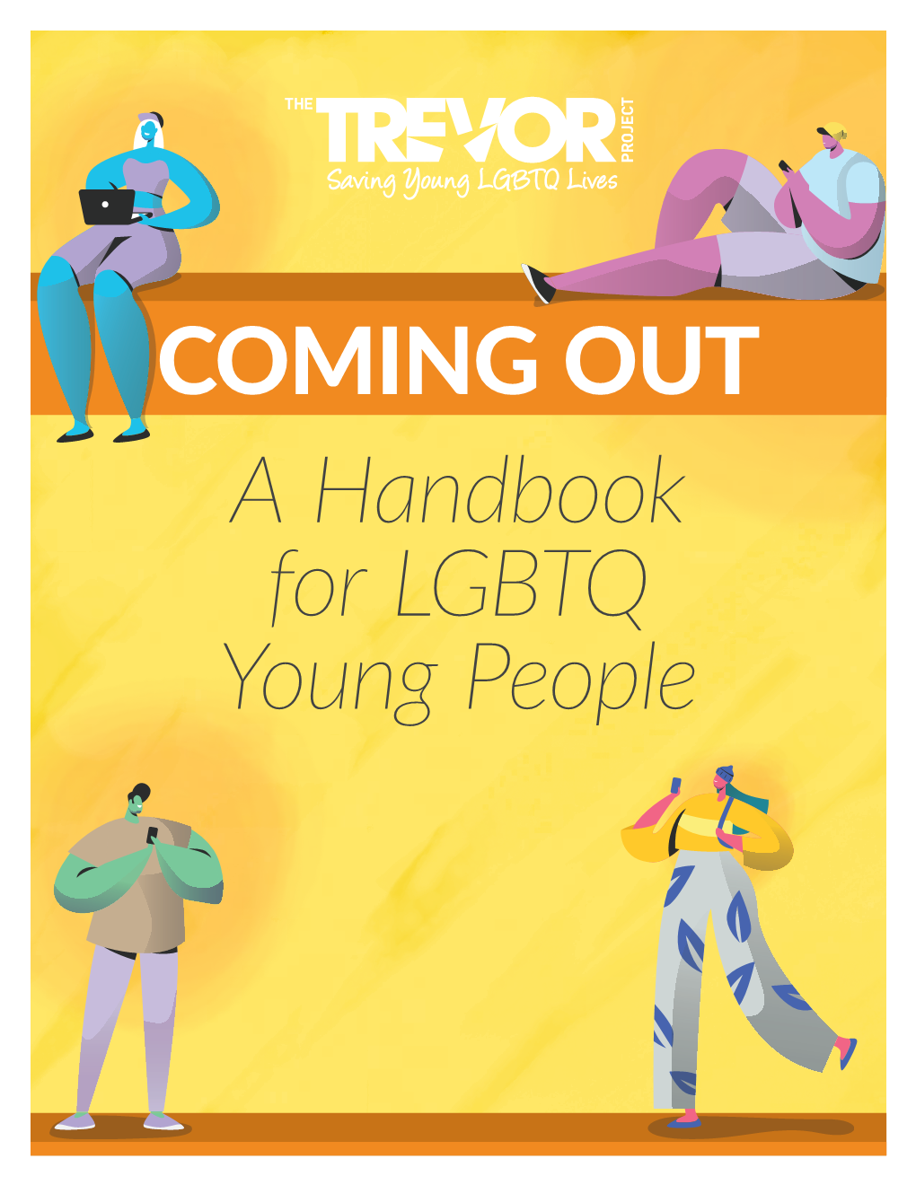 The Trevor Project’S Coming Out: a Handbook Are At