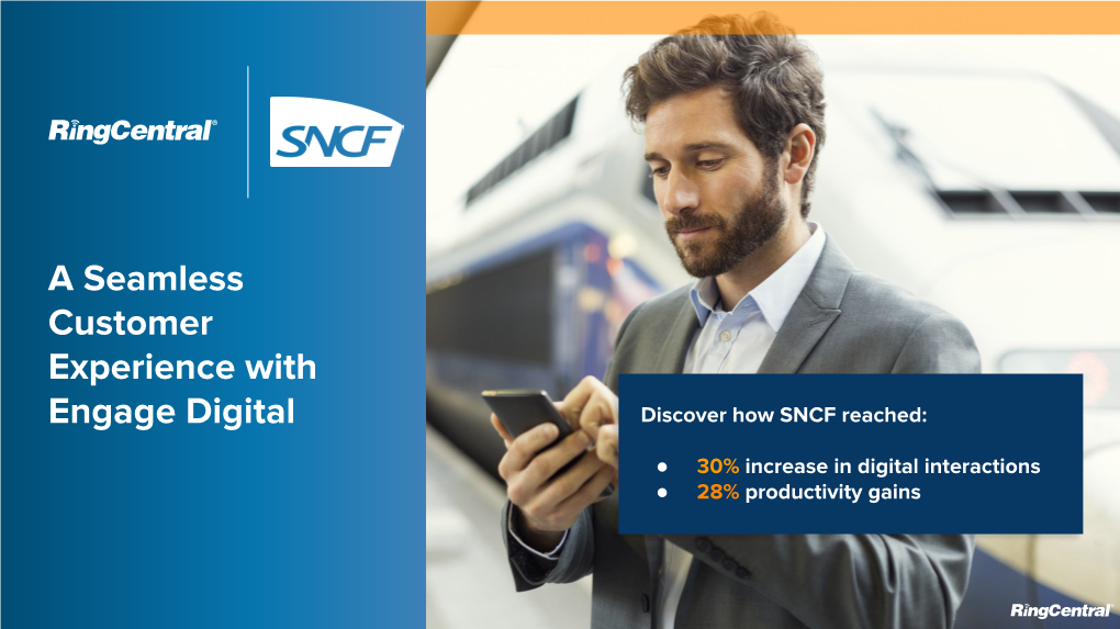 A Seamless Customer Experience with Engage Digital Discover How SNCF Reached