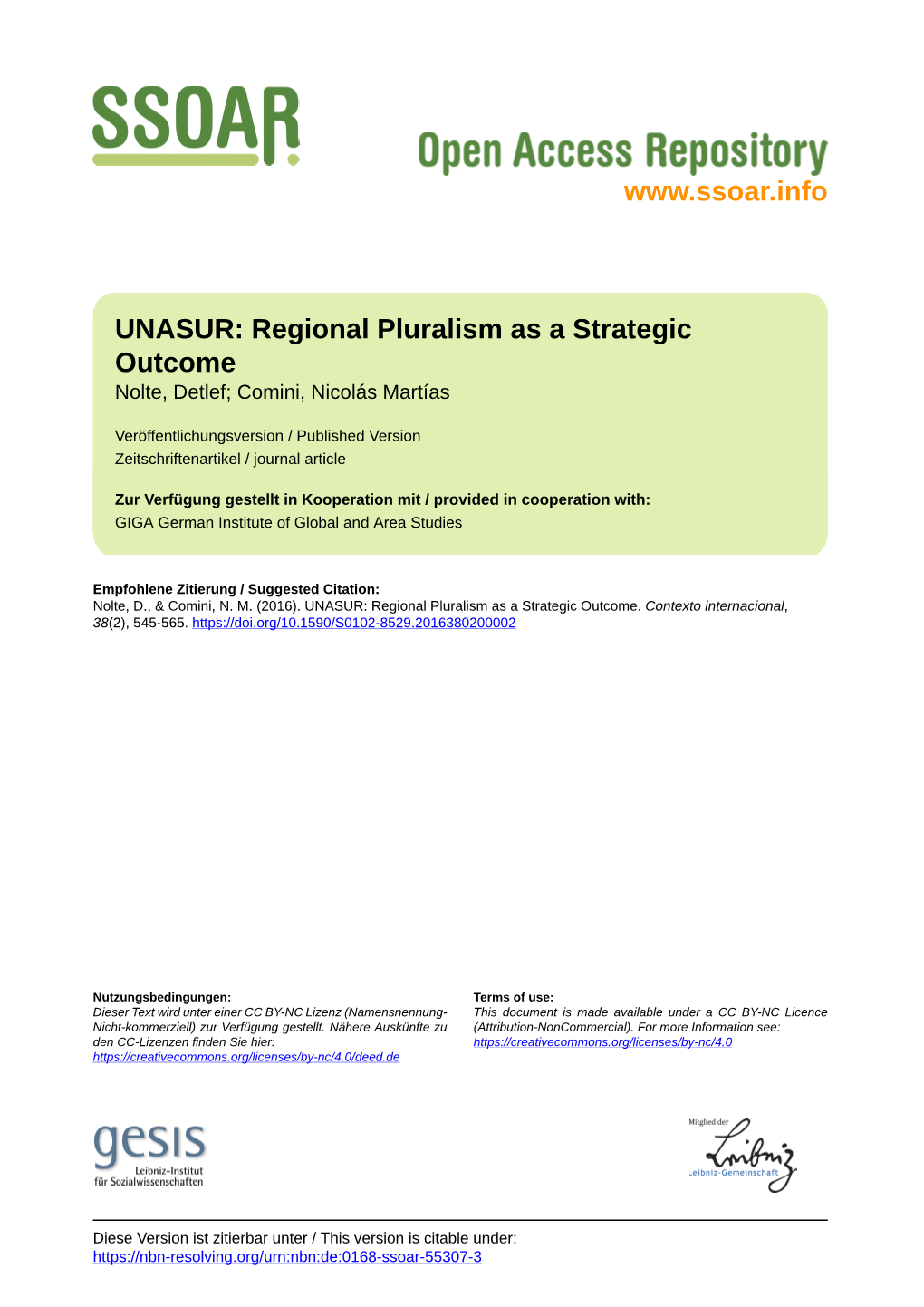 UNASUR: Regional Pluralism As a Strategic Outcome Nolte, Detlef; Comini, Nicolás Martías