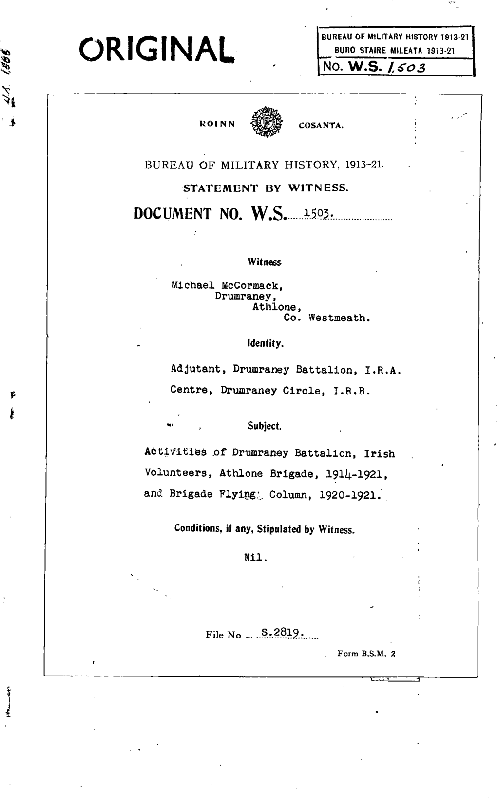 ROINN COSANTA. BUREAU of MILITARY HISTORY, 1913-21 STATEMENT by WITNESS. DOCUMENT NO. W.S. 1503 Witness Michael Mccormack Drumra