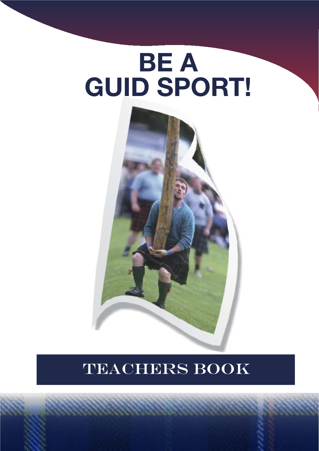 Be a Guid Sport!