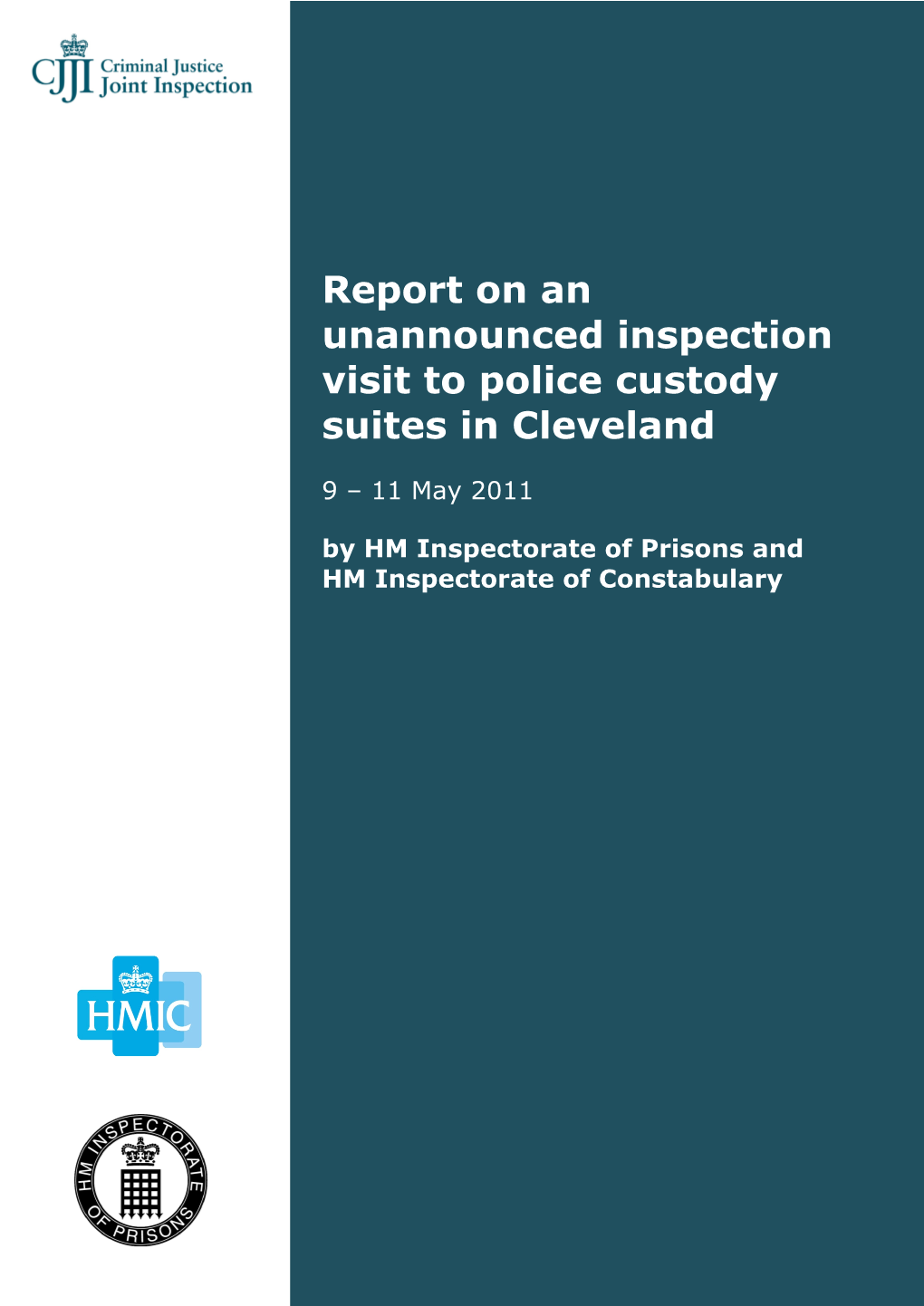 Report on an Unannounced Inspection Visit to Police Custody Suites in Cleveland