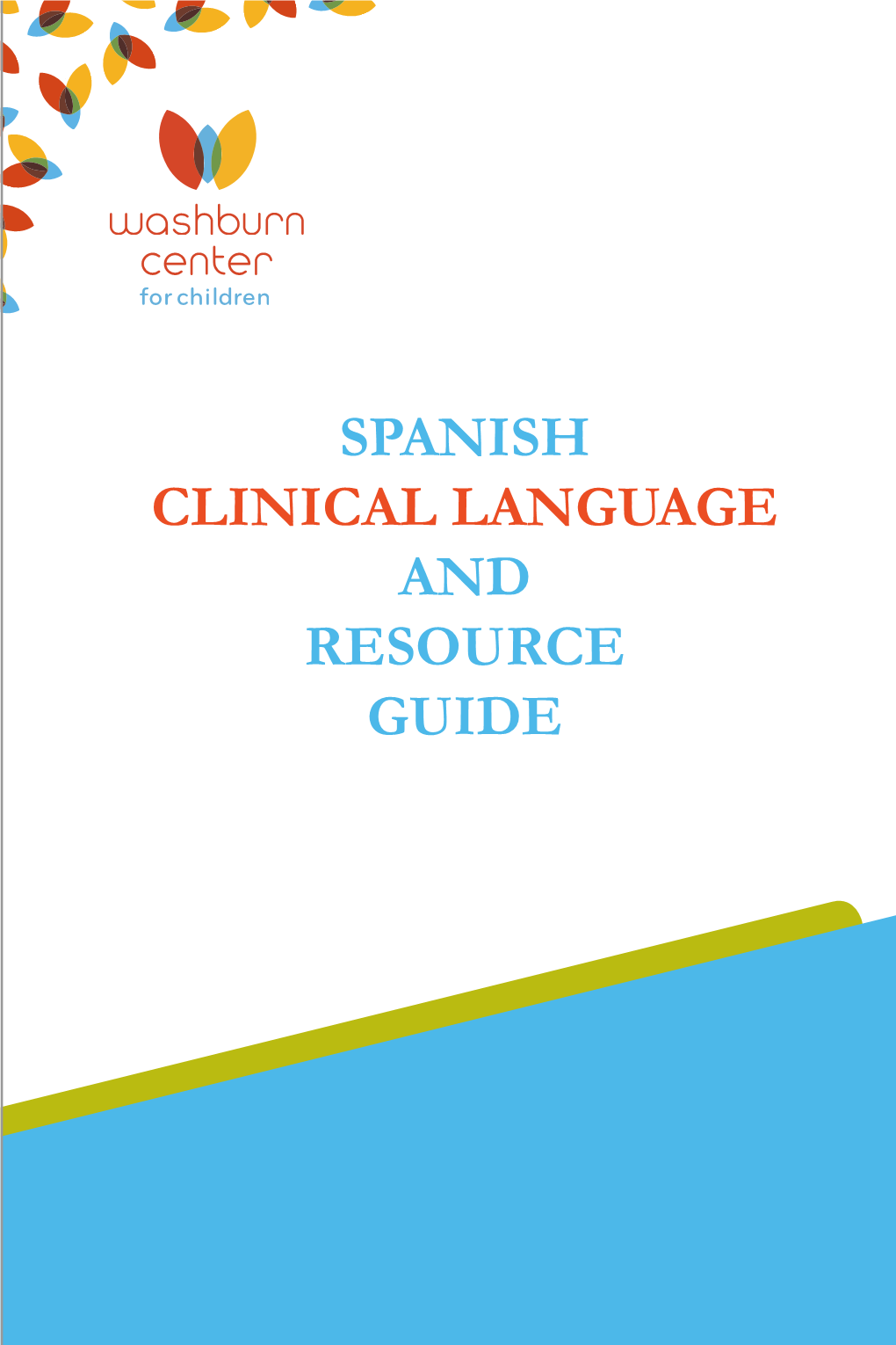 Spanish Clinical Language and Resource Guide