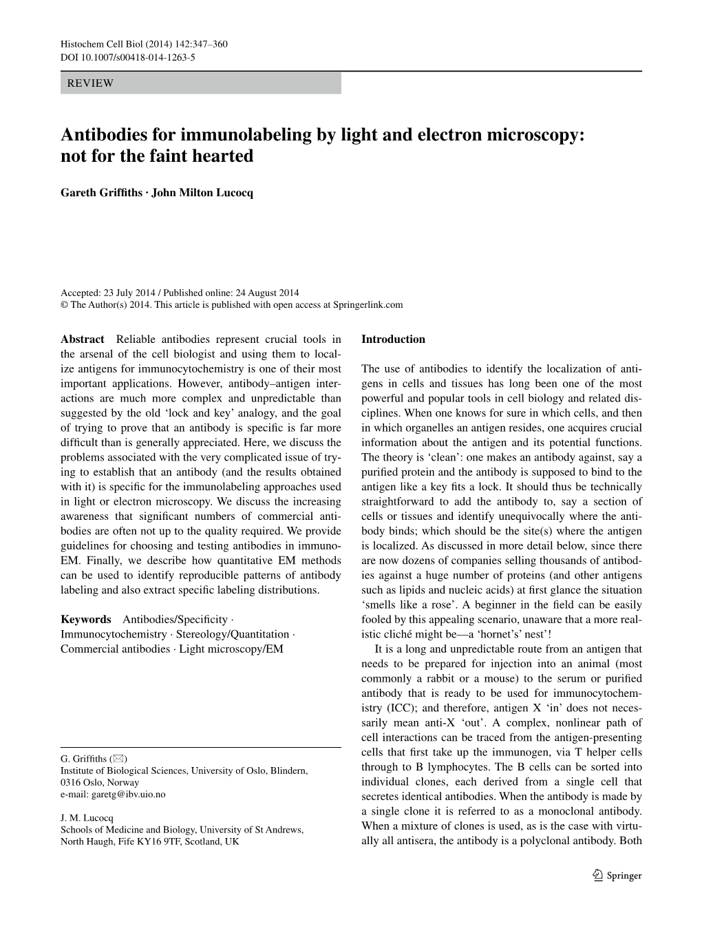 Antibodies for Immunolabeling by Light and Electron Microscopy: Not for the Faint Hearted