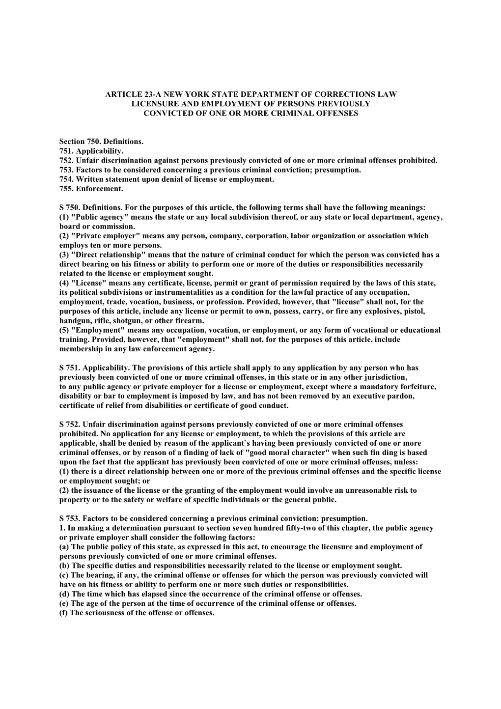 Article 23-A New York State Department of Corrections Law Licensure and Employment of Persons Previously Convicted of One Or More Criminal Offenses