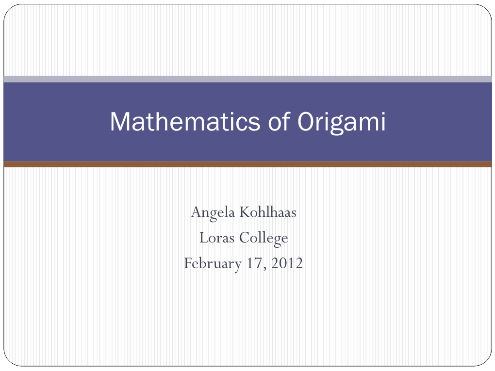 Mathematics of Origami