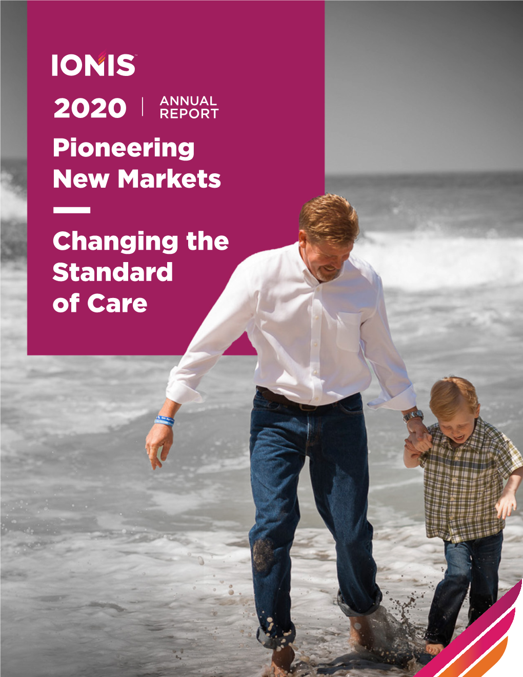 Pioneering New Markets Changing the Standard of Care