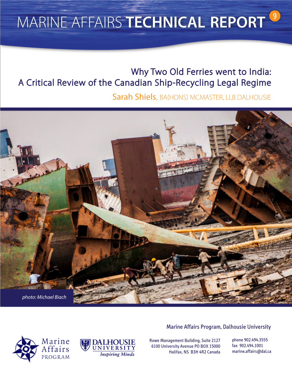 Shiels, S. Why Two Old Ferries Went to India: a Critical Review of the Canadian Ship-Recycling Legal Regime