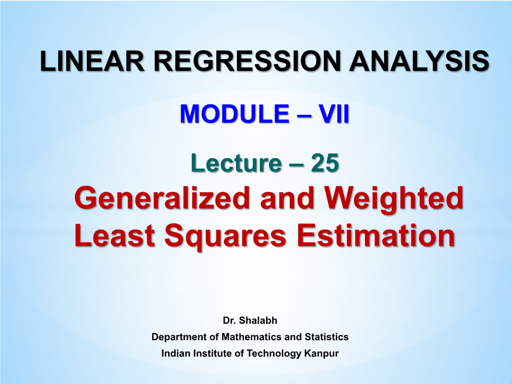 Generalized and Weighted Least Squares Estimation