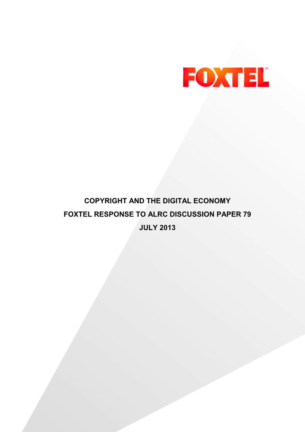 Copyright and the Digital Economy Foxtel Response