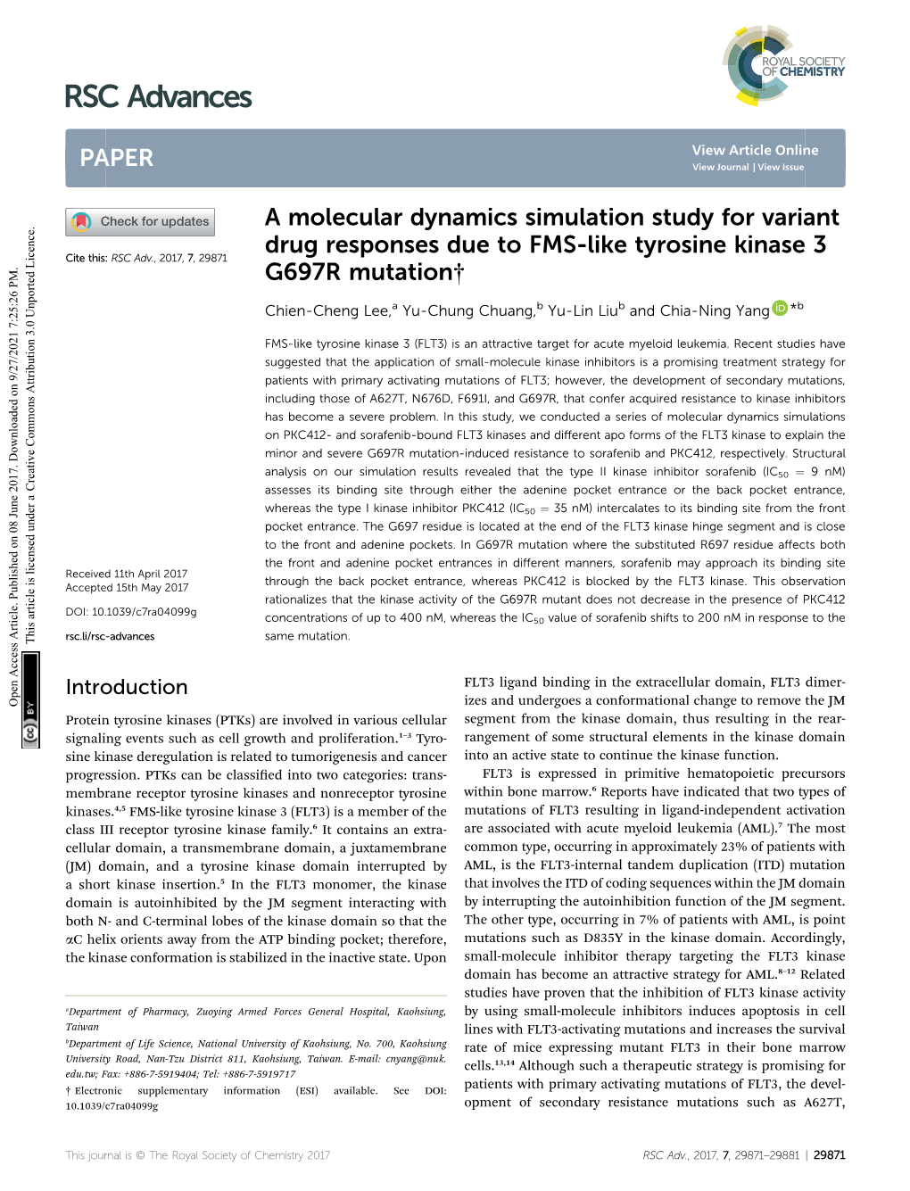 A Molecular Dynamics Simulation Study for Variant Drug Responses Due to FMS-Like Tyrosine Kinase 3 Cite This: RSC Adv.,2017,7, 29871 G697R Mutation†