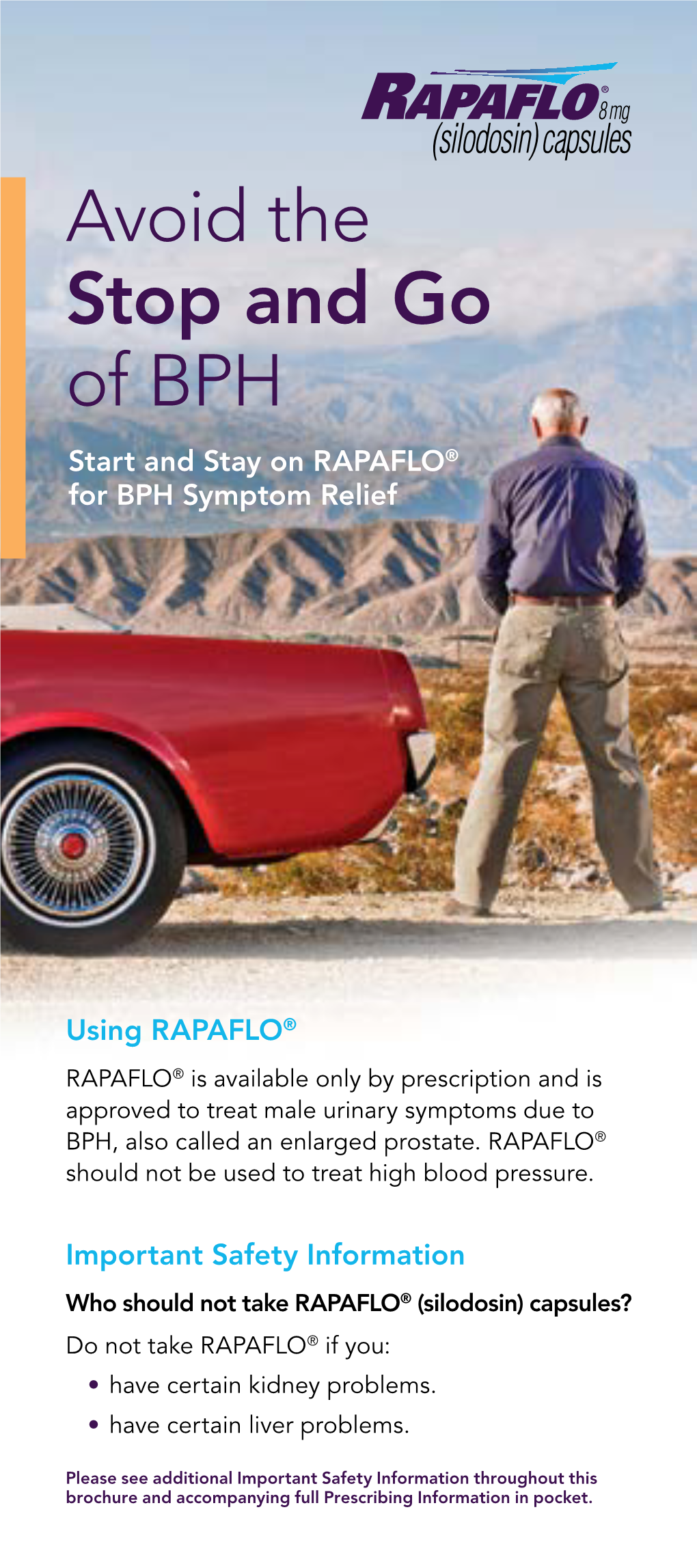 Avoid the Stop and Go of BPH Start and Stay on RAPAFLO® for BPH Symptom Relief