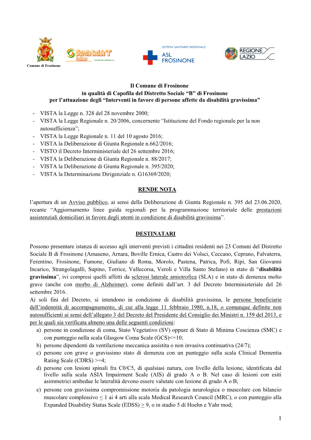 Il Comune Di Frosinone in Qualità Di Capofila Del Distretto Sociale “B” Di Frosinone Per L'attuazione Degli “Interventi