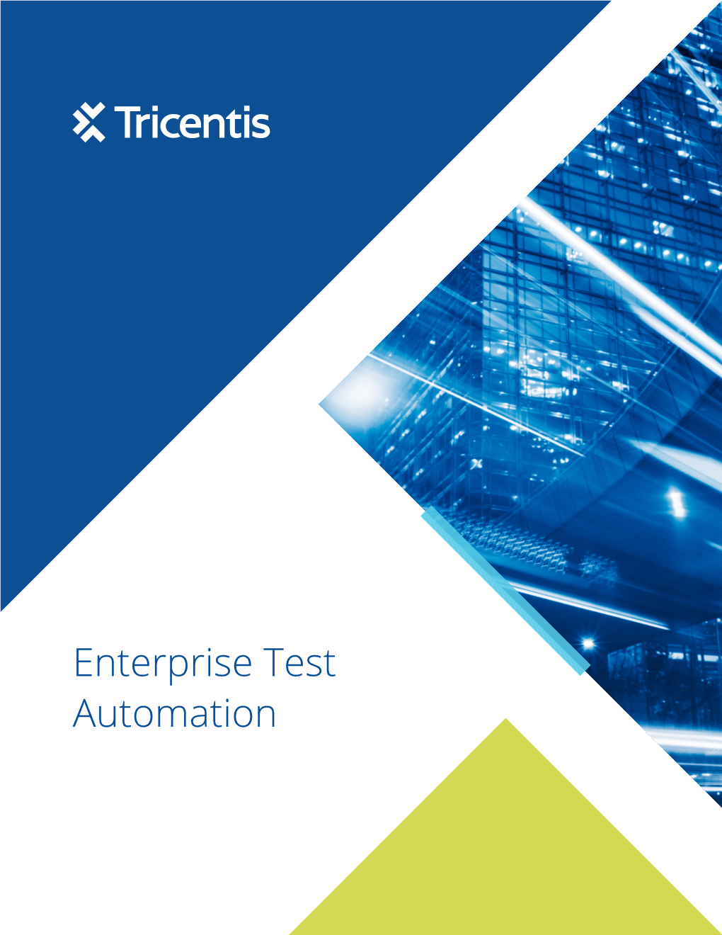 Enterprise Test Automation Speed Changes Everything