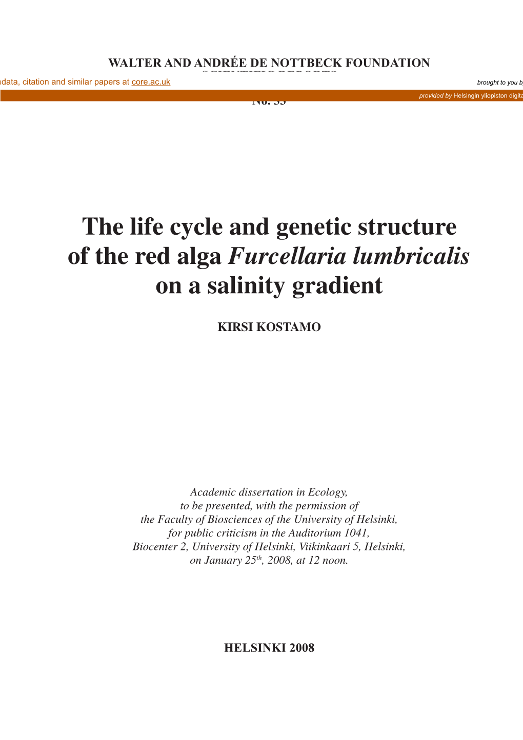 The Life Cycle and Genetic Structure of the Red Alga Furcellaria Lumbricalis on a Salinity Gradient