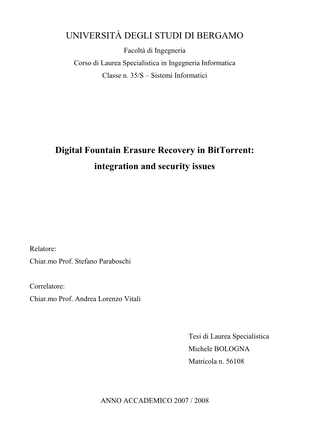 Digital Fountain Erasure-Recovery in Bittorrent