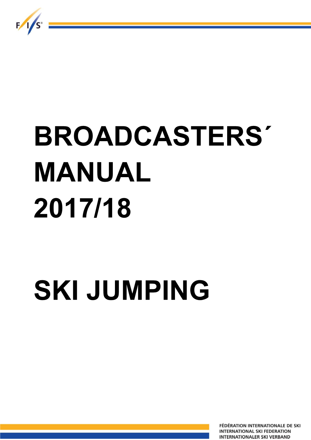 FIS Broadcast Manual SJ 1718