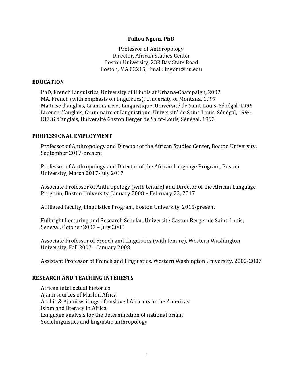 Fallou Ngom, Phd Professor of Anthropology Director, African Studies Center Boston University, 232 Bay State Road Boston, MA 02215, Email: Fngom@Bu.Edu