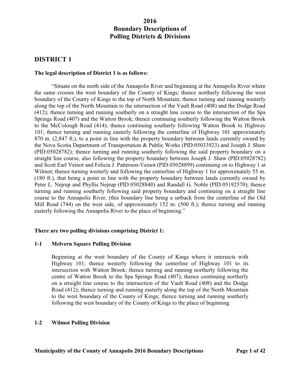 There Are Three Polling Divisions Comprising District 2