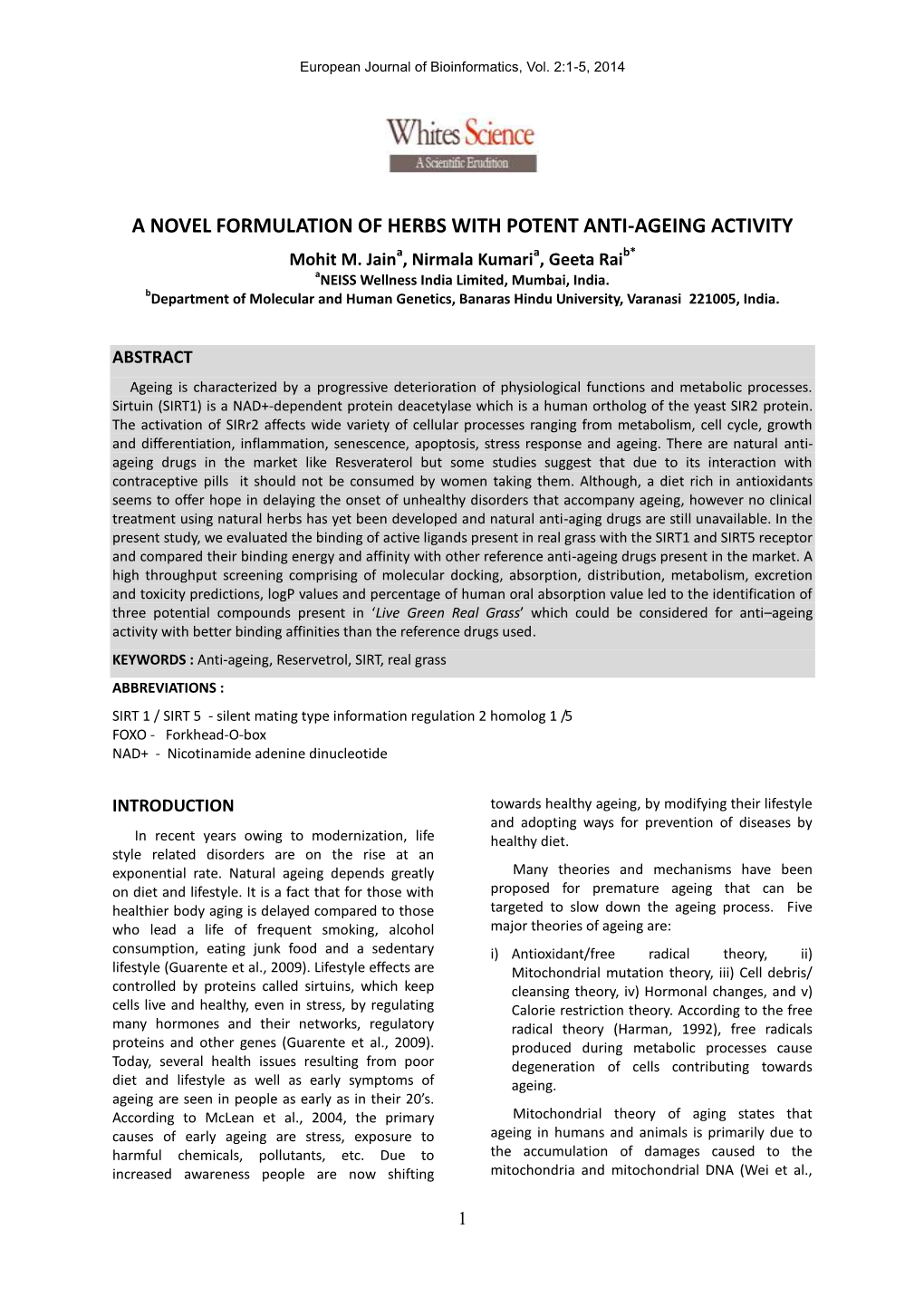 A NOVEL FORMULATION of HERBS with POTENT ANTI-AGEING ACTIVITY Mohit M