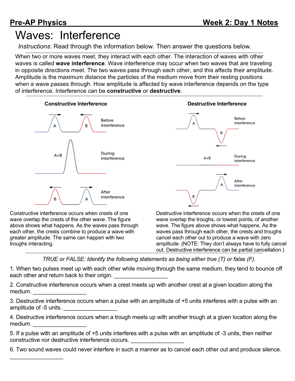 Waves: Interference Instructions: Read Through the Information Below