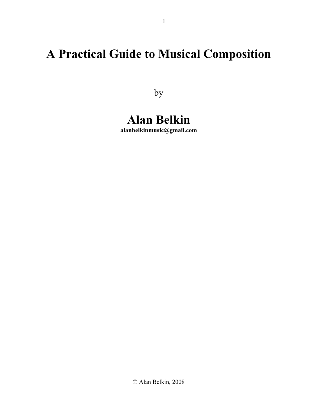 A Practical Guide to Musical Composition Alan Belkin