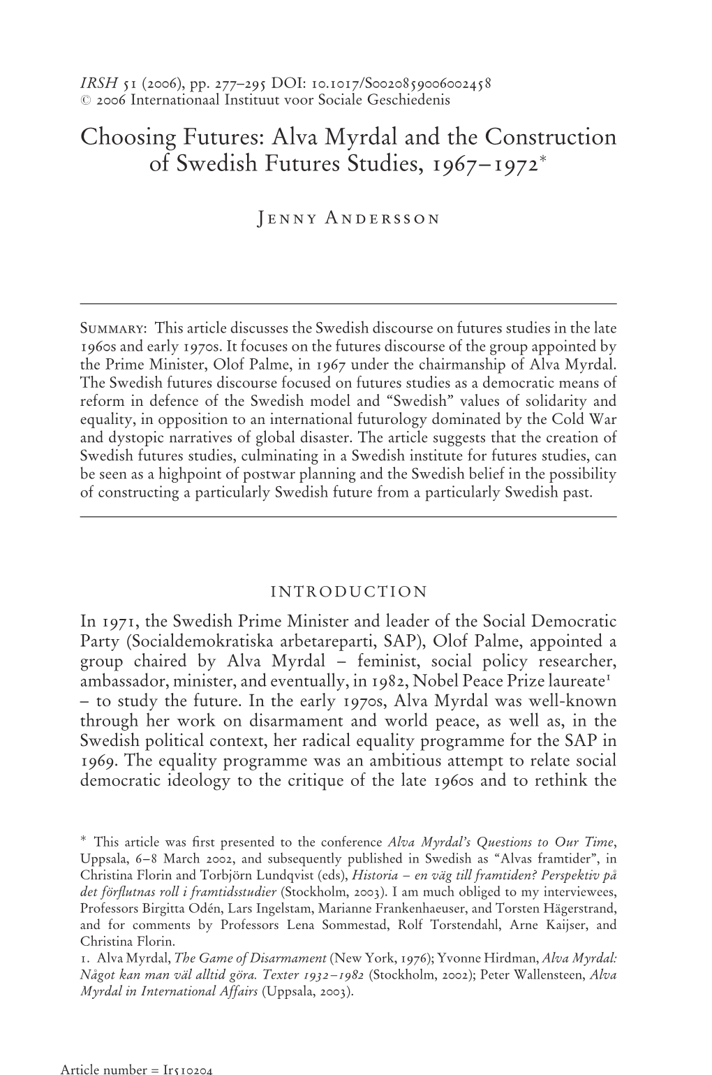 Choosing Futures: Alva Myrdal and the Construction of Swedish Futures Studies, 1967–1972Ã