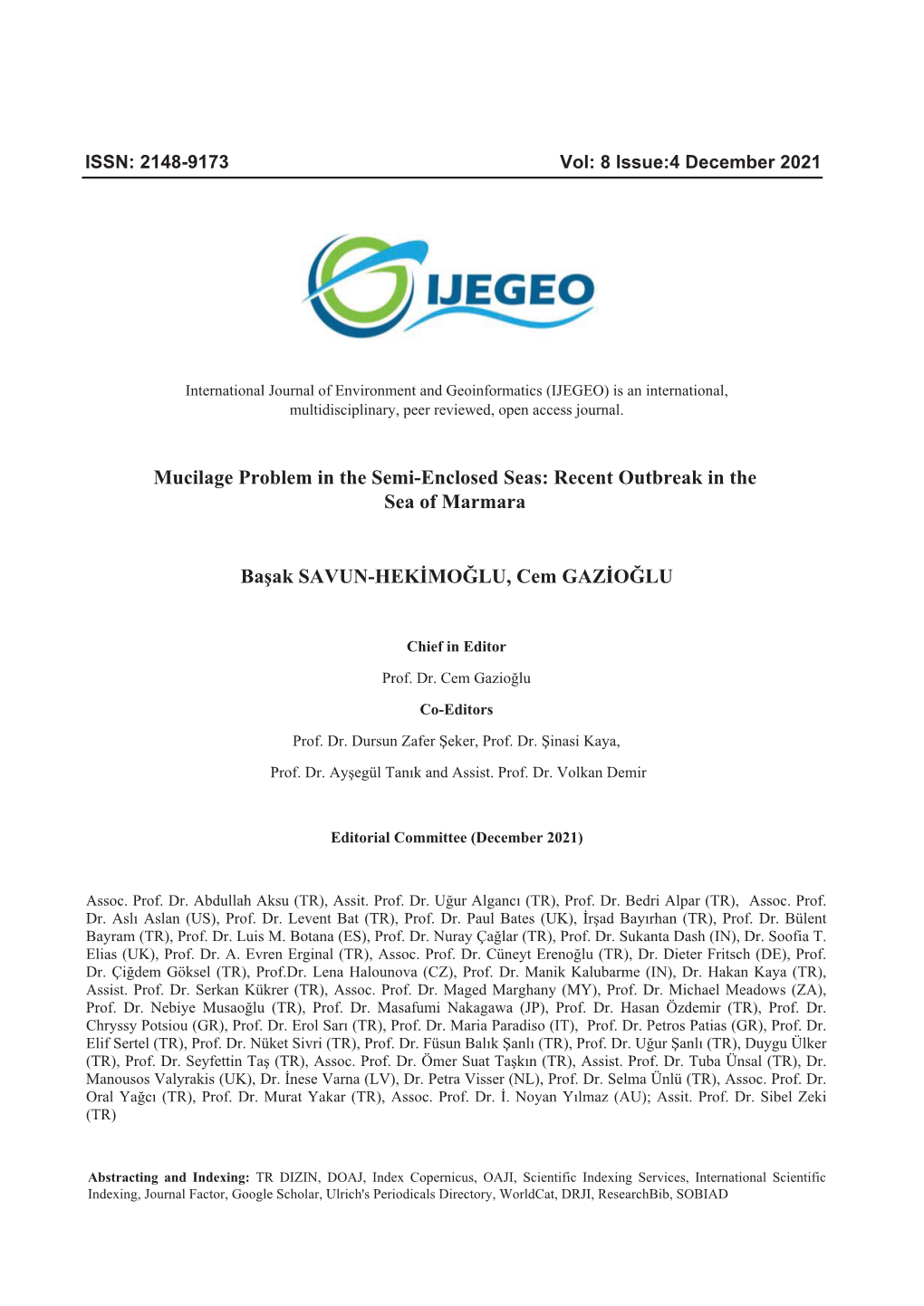 Mucilage Problem in the Semi-Enclosed Seas: Recent Outbreak in the Sea of Marmara