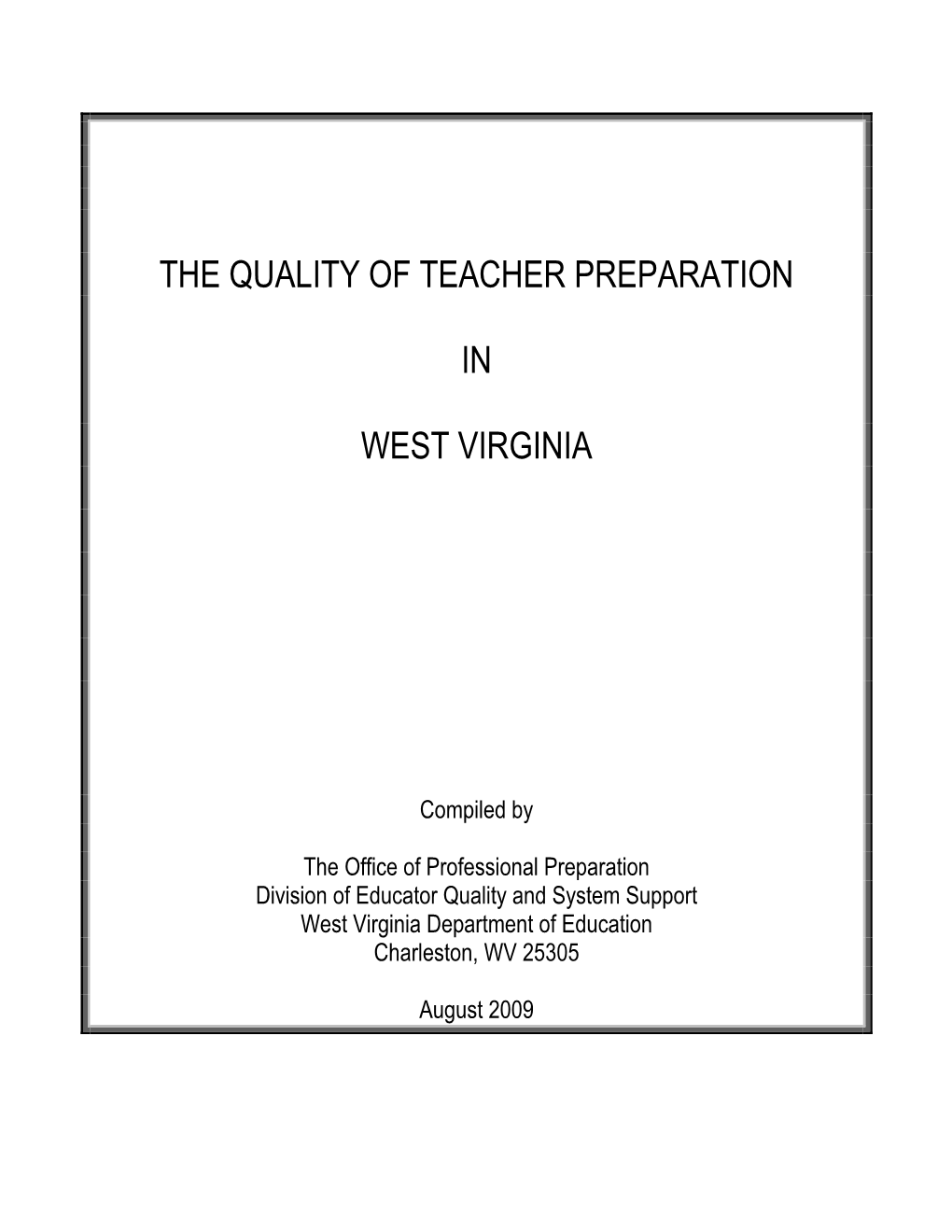 The Quality of Teacher Preparation