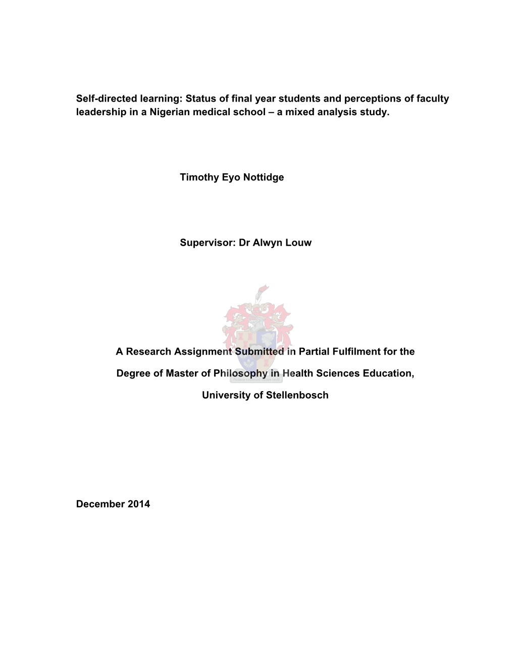 Self-Directed Learning: Status of Final Year Students and Perceptions of Faculty Leadership in a Nigerian Medical School – a Mixed Analysis Study