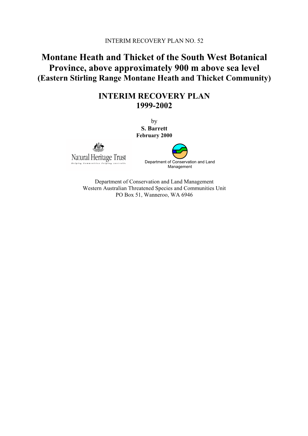 Montane Heath and Thicket of the South West Botanical Province Interim Recovery Plan 1999-2002