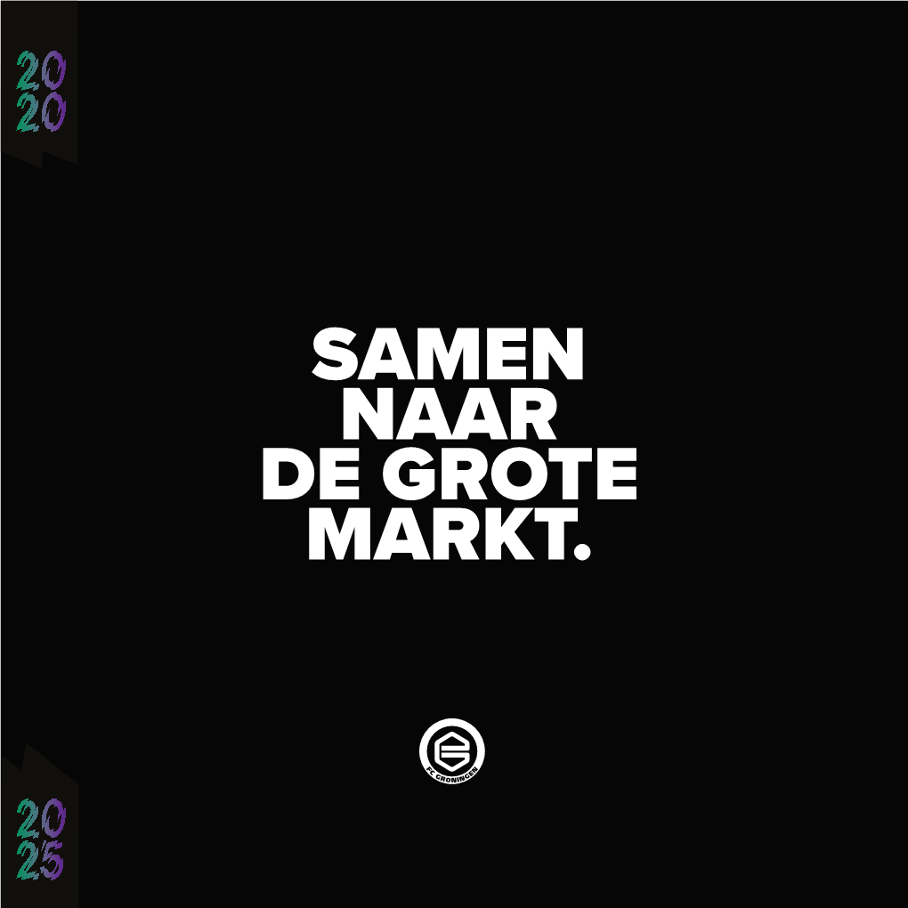 Beleidsplan 2020-2025 'Samen Naar De Grote Markt'