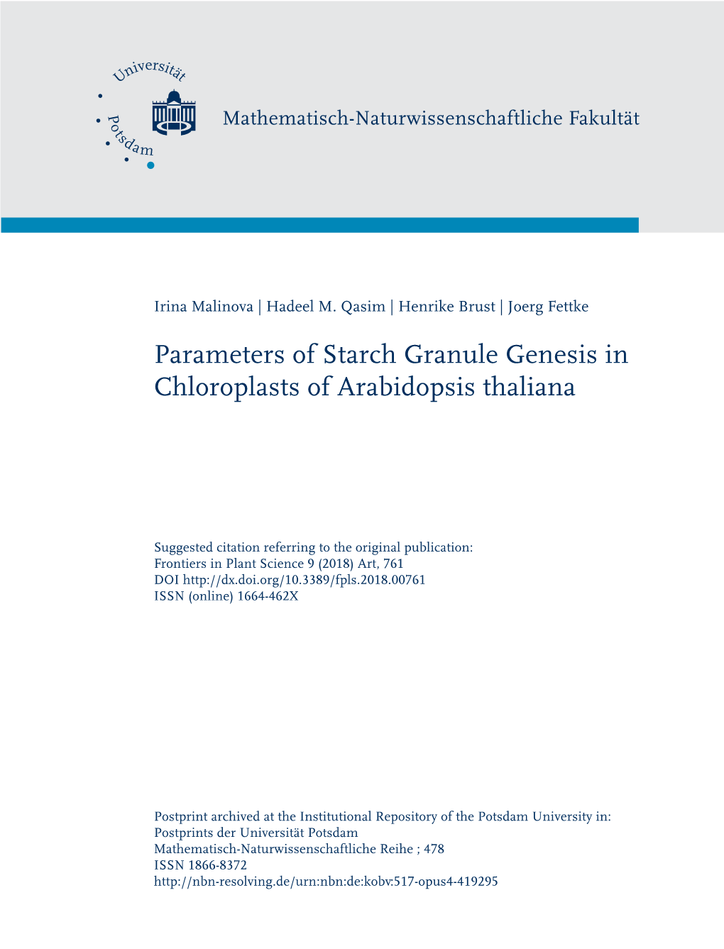 Parameters of Starch Granule Genesis in Chloroplasts of Arabidopsis Thaliana