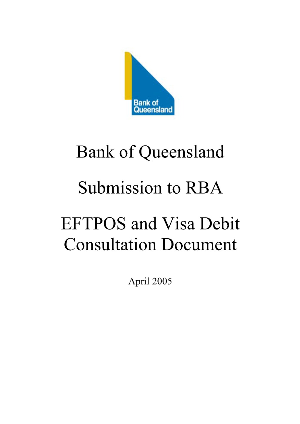 Bank of Queensland Submission to RBA: EFTPOS and Visa Debit