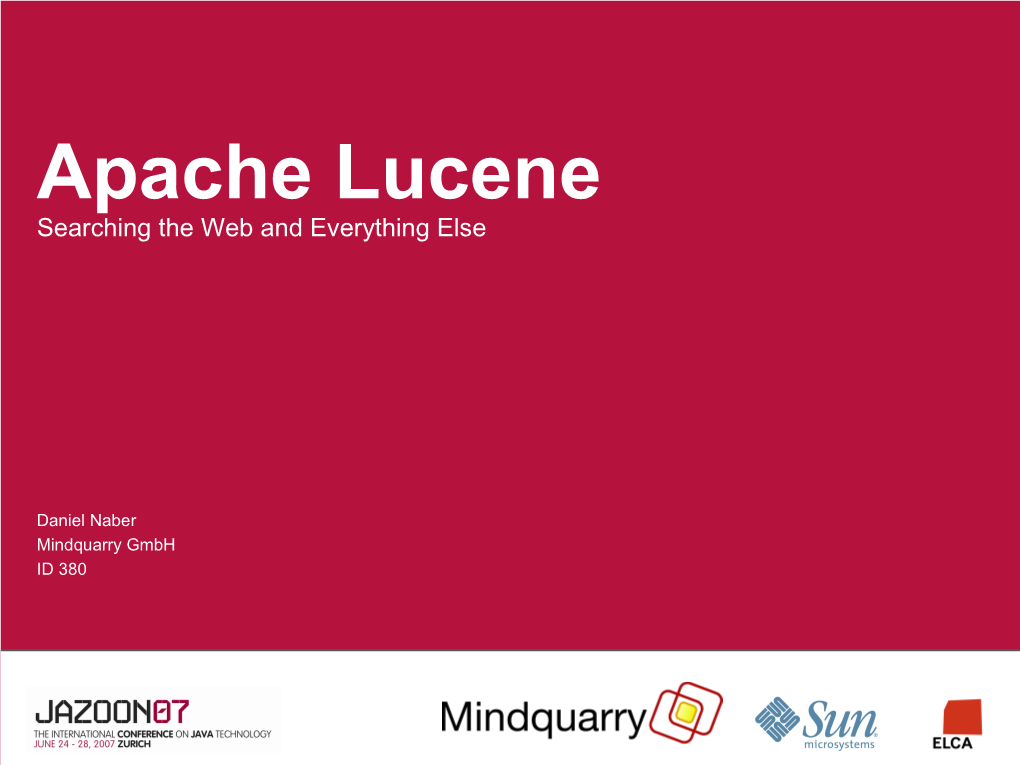 Apache Lucene Searching the Web and Everything Else