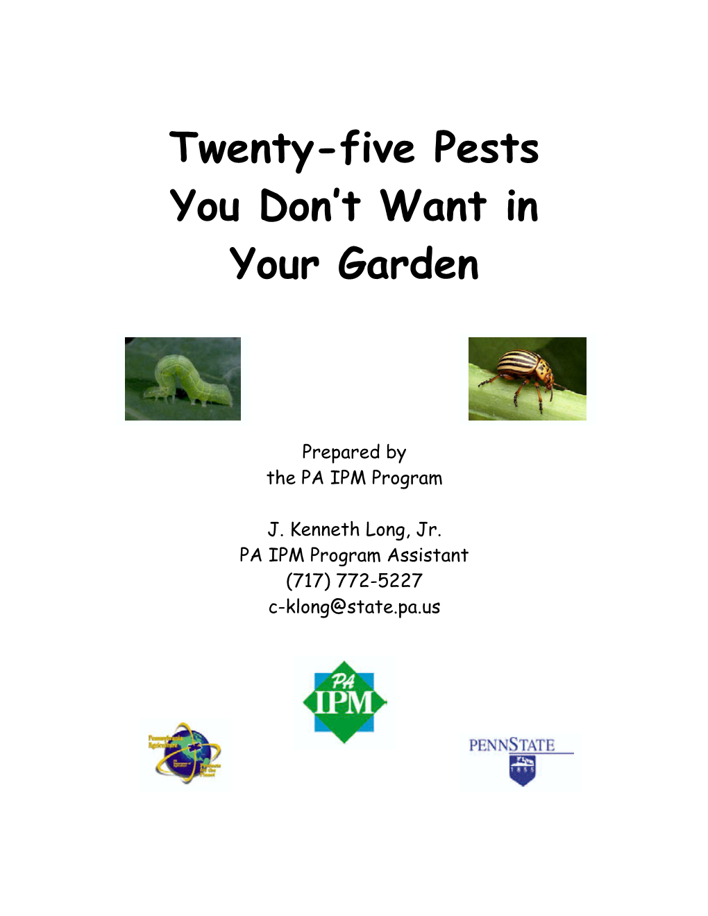 Twenty-Five Pests You Don't Want in Your Garden