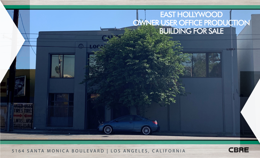 East Hollywood Owner User Office Production Building for Sale