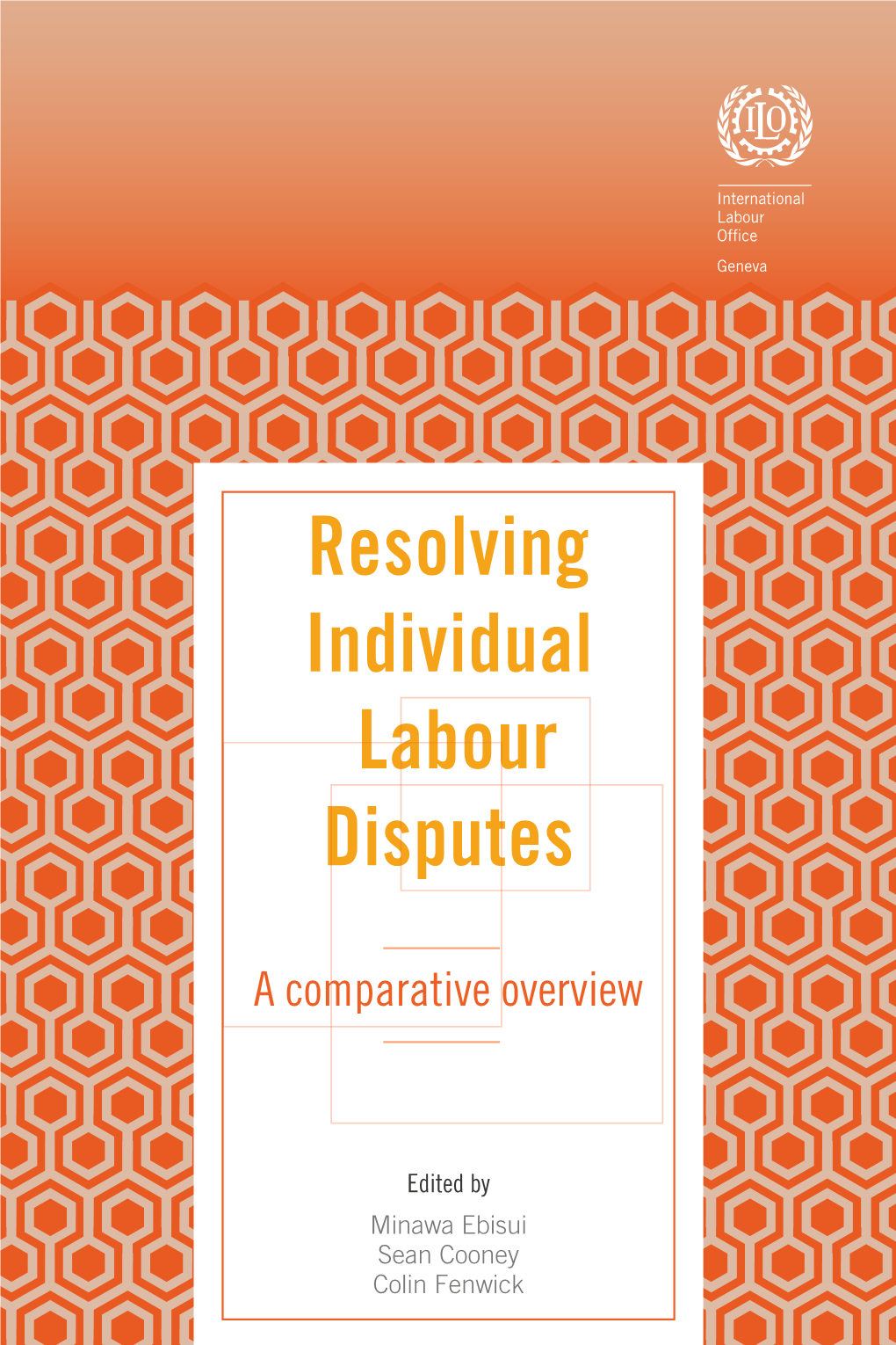 Resolving Individual Labour Disputes: a Comparative Overview