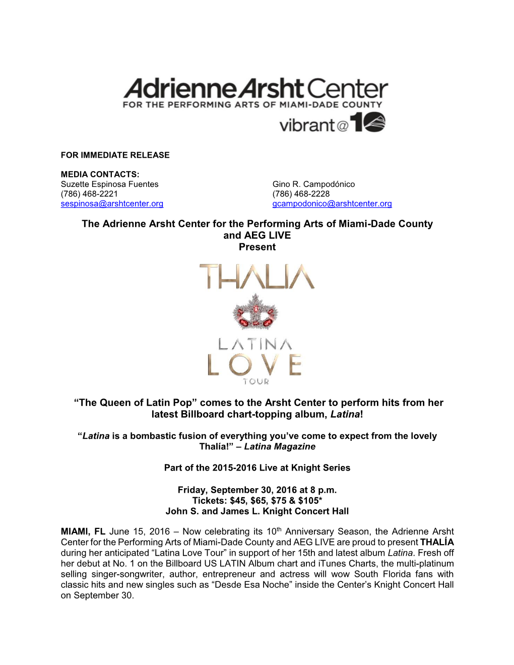 The Adrienne Arsht Center for the Performing Arts of Miami-Dade County and AEG LIVE Present