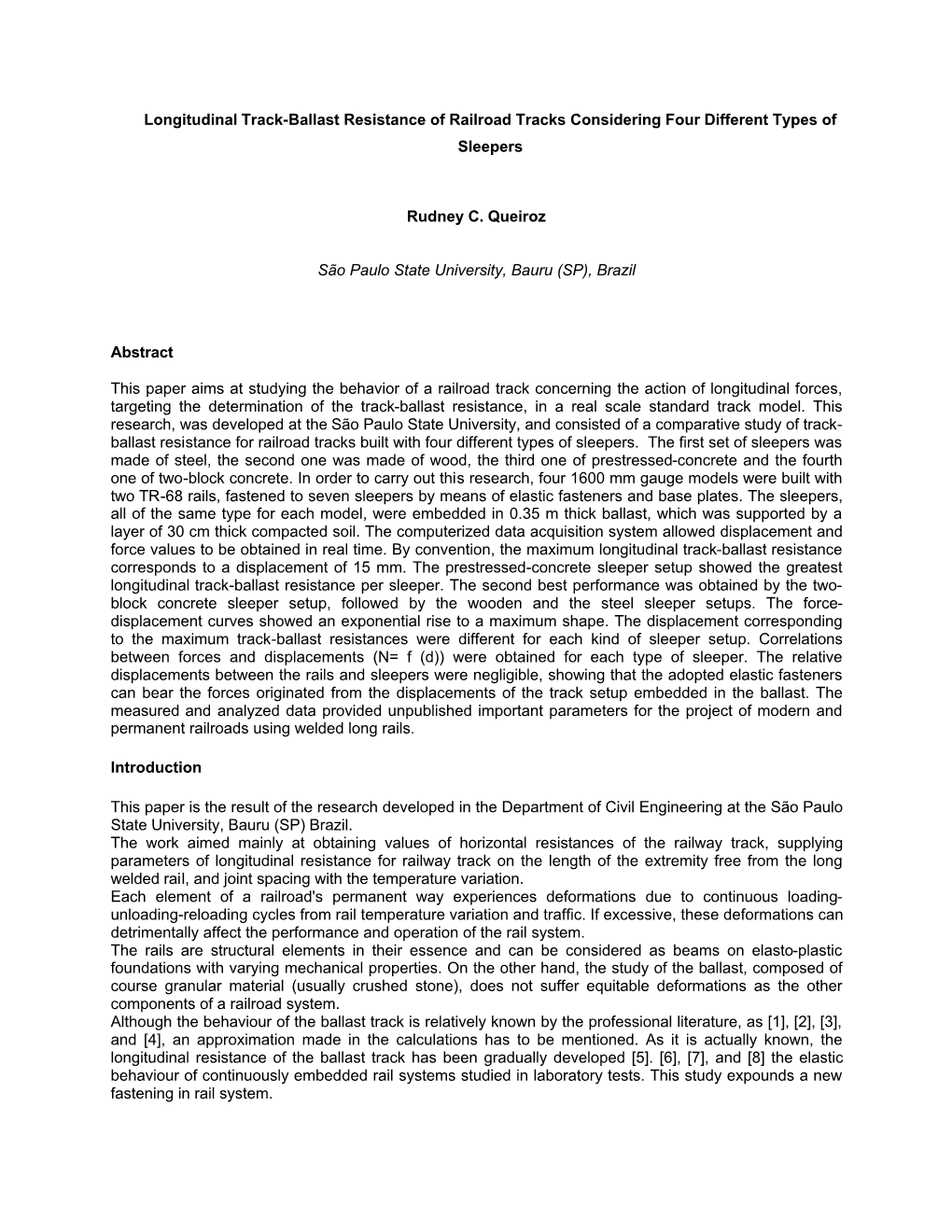 Longitudinal Track-Ballast Resistance of Railroad Tracks Considering Four Different Types of Sleepers