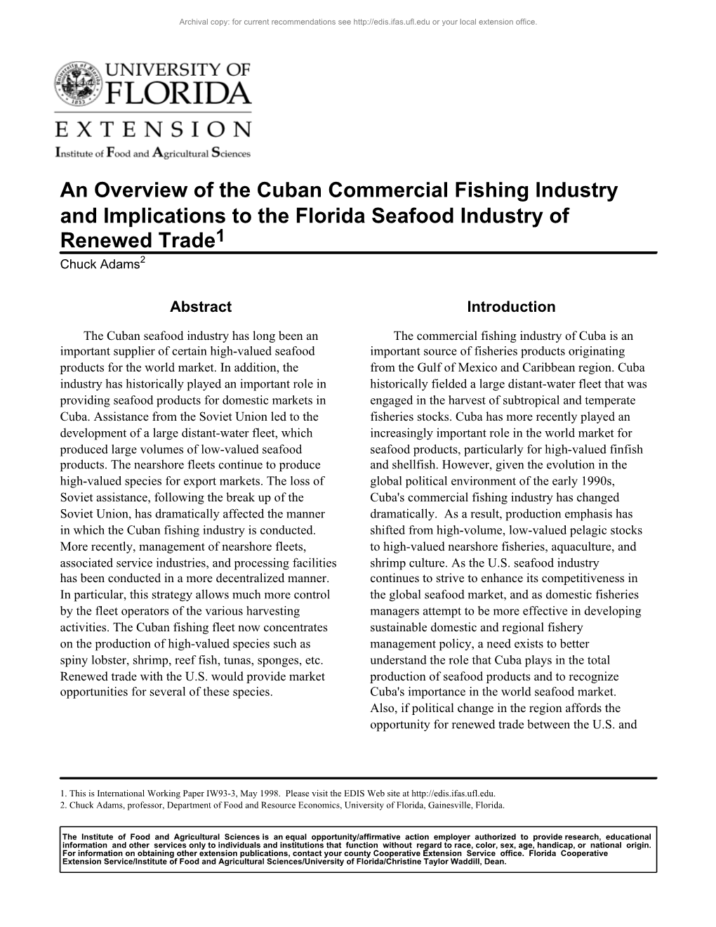 An Overview of the Cuban Commercial Fishing Industry and Implications to the Florida Seafood Industry of Renewed Trade1 Chuck Adams2