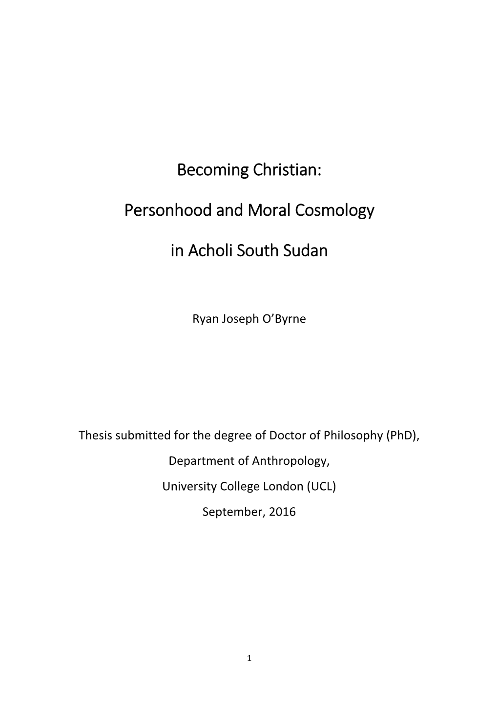 Becoming Christian: Personhood and Moral Cosmology in Acholi South