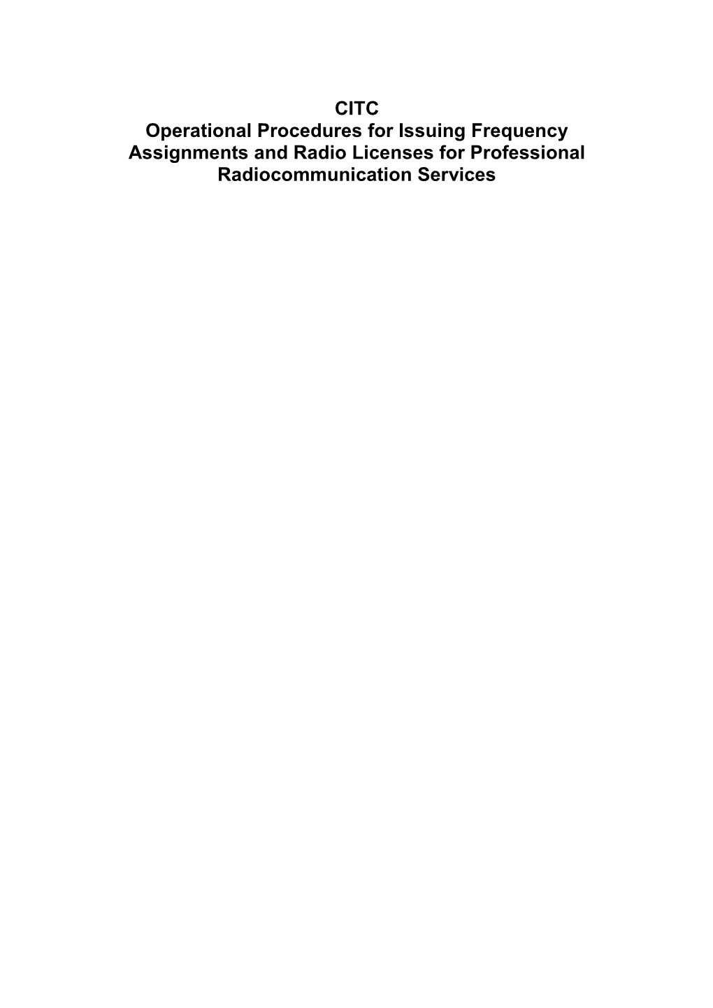 CITC Operational Procedures for Issuing Frequency Assignments and Radio Licenses for Professional Radiocommunication Services