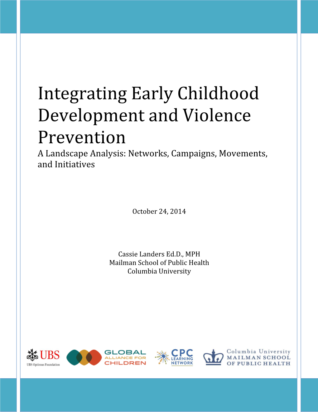 Integrating Early Childhood Development and Violence Prevention a Landscape Analysis: Networks, Campaigns, Movements, and Initiatives