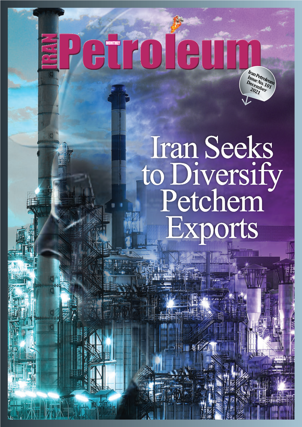 Iran Petroleum Issue No. 101 December 2021